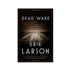 ISBN Dead Wake: The Last Crossing of the Lusitania livre politique Anglais Couverture rigide