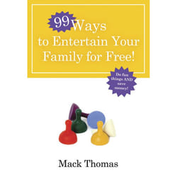 ISBN 99 Ways to Entertain Your Family for Free! livre