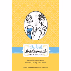 ISBN The Knot Bridesmaid Handbook, Livre broché, 144 pages