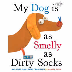 ISBN My Dog Is As Smelly As Dirty Socks, Anglais, Livre broché, 40 pages