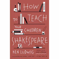 ISBN How to Teach Your Children Shakespeare, classiques, Anglais, Livre broché, 368 pages