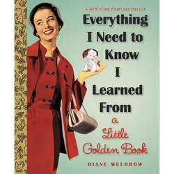 ISBN Everything I Need To Know I Learned From a Little Golden Book, Couverture rigide, 96 pages