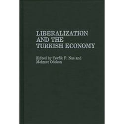ISBN Liberalization & The Turkish Economy livre histoire Anglais