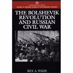 ISBN Bolshevik Revolution and Russian Civil War, histoire, Anglais, Couverture rigide, 224 pages