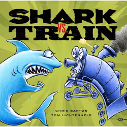 ISBN Shark vs. Train, Fiction, Anglais, Couverture rigide, 40 pages