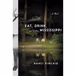 ISBN Eat, Drink, and Be From Mississippi, Anglais, Couverture rigide, 400 pages