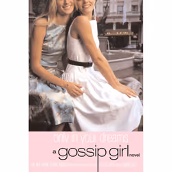 ISBN Gossip Girl: Only In Your Dreams, Anglais, Livre broché, 256 pages