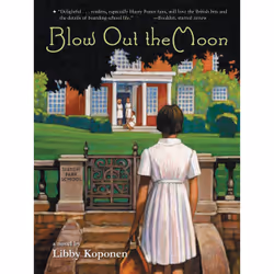 ISBN Blow Out the Moon, Pour enfants, Anglais, Livre broché, 224 pages