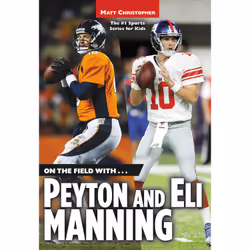 ISBN On the Field with...Peyton and Eli Manning, biographie, Anglais, Livre broché, 144 pages