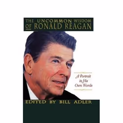 ISBN The Uncommon Wisdom of Ronald Reagan, Humoristique, Anglais, Couverture rigide, 176 pages