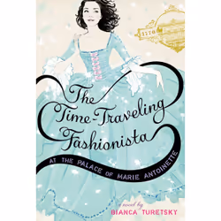 ISBN The Time-Traveling Fashionista at the Palace of Marie Antoinette, Fiction, Anglais, Livre broché, 272 pages