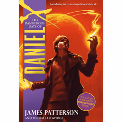 ISBN The Dangerous Days of Daniel X, enfants & adolescents, Anglais, Livre broché, 272 pages