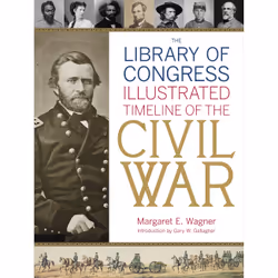 ISBN The Library of Congress Illustrated Timeline of the Civil War, histoire, Anglais, Couverture rigide, 264 pages