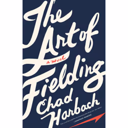ISBN The Art of Fielding, Fiction, Anglais, Couverture rigide, 528 pages