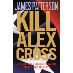 ISBN Kill Alex Cross, thriller, Anglais, Couverture rigide, 384 pages