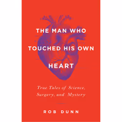 ISBN The Man Who Touched His Own Heart, Science & nature, Anglais, Couverture rigide, 384 pages