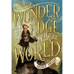 ISBN Wonder at the Edge of the World, Pour enfants, Anglais, Couverture rigide, 384 pages
