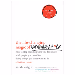 ISBN The Life-Changing Magic of Not Giving a F*ck, Humoristique, Anglais, Couverture rigide, 224 pages