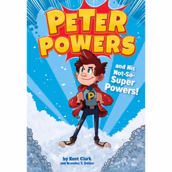 ISBN Peter Powers and His Not-So-Super Powers!, Pour enfants, Anglais, Couverture rigide, 128 pages