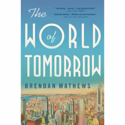 ISBN The World of Tomorrow, Fiction, Anglais, Livre broché, 560 pages
