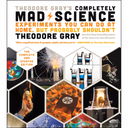 ISBN Theodore Gray's Completely Mad Science, Science &amp; nature, Anglais, Couverture rigide, 408 pages
