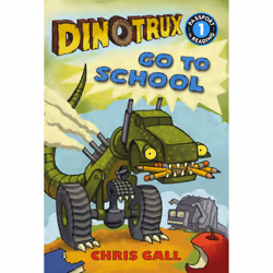ISBN Dinotrux Go to School, Fiction, Anglais, Livre broché, 32 pages