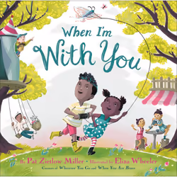 ISBN When I'm With You, Pour enfants, Anglais, Couverture rigide, 40 pages