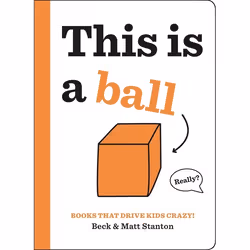 Hachette UK Books That Drive Kids CRAZY!: This is a Ball, Anglais, Couverture rigide, 32 pages
