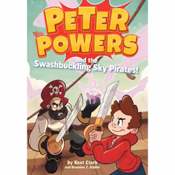 ISBN Peter Powers and the Swashbuckling Sky Pirates!, Pour enfants, Anglais, Livre broché, 128 pages