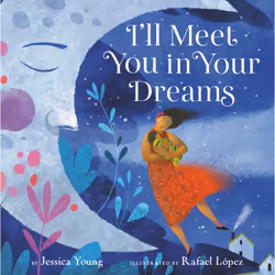 ISBN I'll Meet You in Your Dreams, Pour enfants, Anglais, Couverture rigide, 40 pages