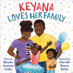 ISBN Keyana Loves Her Family, Pour enfants, Anglais, Couverture rigide, 40 pages