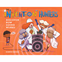 ISBN The Invention Hunters Discover How Sound Works, Pour enfants, Anglais, Couverture rigide, 48 pages