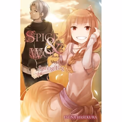 Hachette UK Spice and Wolf, Vol. 18 - Novel: Spring Log, Anglais, Livre broché, 240 pages