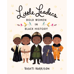 ISBN Little Leaders: Bold Women in Black History, biographie, Anglais, Couverture rigide, 96 pages