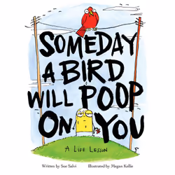 ISBN Someday a Bird Will Poop on You, Humoristique, Anglais, Couverture rigide, 64 pages