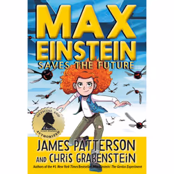 ISBN Max Einstein: Saves the Future, Pour enfants, Anglais, Couverture rigide, 352 pages