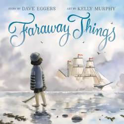 ISBN Faraway Things, Fiction, Anglais, Couverture rigide, 40 pages