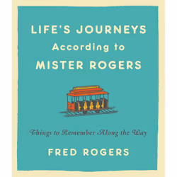 ISBN Life's Journeys According to Mister Rogers, Santé, esprit et corps, Anglais, Couverture rigide, 176 pages