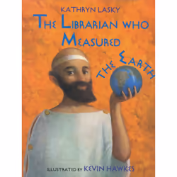 ISBN The Librarian Who Measured the Earth, Pour enfants, Anglais, Couverture rigide, 48 pages