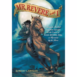 ISBN Mr. Revere and I, Pour enfants, Anglais, Livre broché, 152 pages