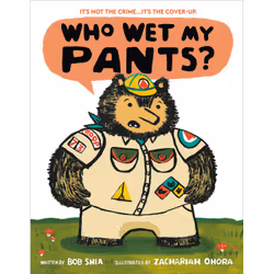 ISBN Who Wet My Pants?, Fiction, Anglais, Couverture rigide, 40 pages