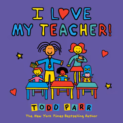 ISBN I Love My Teacher!, Pour enfants, Anglais, Livre broché, 32 pages