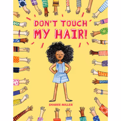 ISBN Don't Touch My Hair!, Pour enfants, Anglais, Couverture rigide, 40 pages