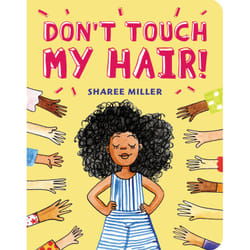 ISBN Don't Touch My Hair! livre Pour enfants Anglais