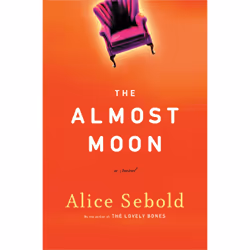ISBN The Almost Moon, Fiction, Anglais, Couverture rigide, 304 pages