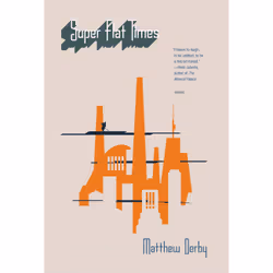 ISBN Super Flat Times, Science Fiction, Anglais, Livre broché, 208 pages