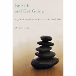 ISBN Be Still and Get Going, Santé, esprit et corps, Anglais, Livre broché, 272 pages