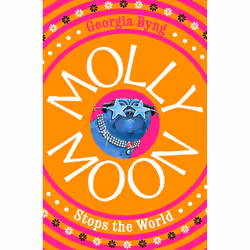 ISBN Molly Moon Stops the World, Anglais, Livre broché, 368 pages