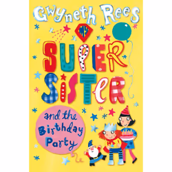 ISBN My Super Sister and the Birthday Party, Anglais, Livre broché, 224 pages
