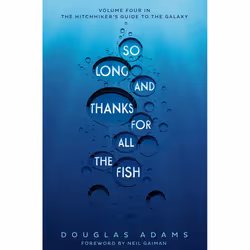 ISBN So Long, and Thanks for All the Fish, Anglais, Livre broché, 192 pages